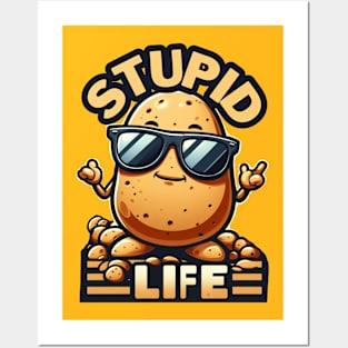 Stupid life Posters and Art